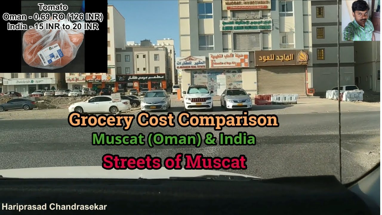 Cost of Living in Muscat | Grocery Cost Comparison Oman & India | Streets of Muscat | December 2018