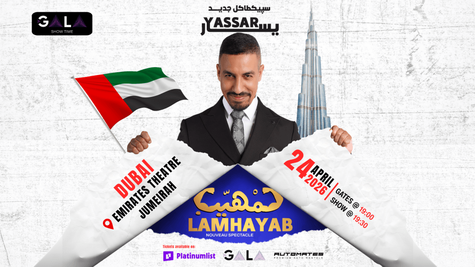 Lamhayab Yassar Lemghari in Dubai - Shows and Theatrical Plays Lamhayab Yassar Lemghari in Dubai - Shows and Theatrical Plays OmanMegaDeals.com