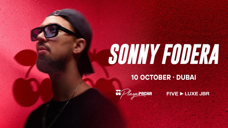 Sonny Fodera Live in Dubai | Playa Pacha, FIVE LUXE JBR - Nightlife Sonny Fodera Live in Dubai | Playa Pacha, FIVE LUXE JBR - Nightlife OmanMegaDeals.com