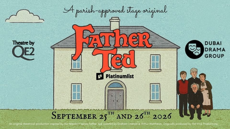 Father Ted at Theatre by QE2 in Dubai - Shows and Theatrical Plays Father Ted at Theatre by QE2 in Dubai - Shows and Theatrical Plays OmanMegaDeals.com