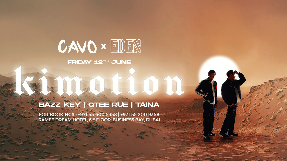 Eden presents Kimotion live at Cavo in Dubai - Nightlife Eden presents Kimotion live at Cavo in Dubai - Nightlife OmanMegaDeals.com