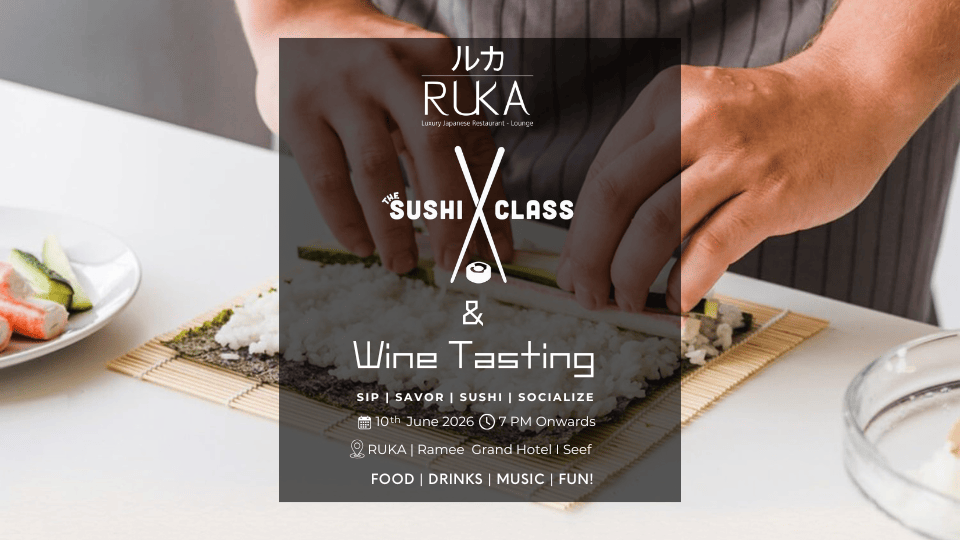 Sushi Rolling Class & Wine Tasting at RUKA, Bahrain - Dining Experiences Sushi Rolling Class & Wine Tasting at RUKA, Bahrain - Dining Experiences OmanMegaDeals.com