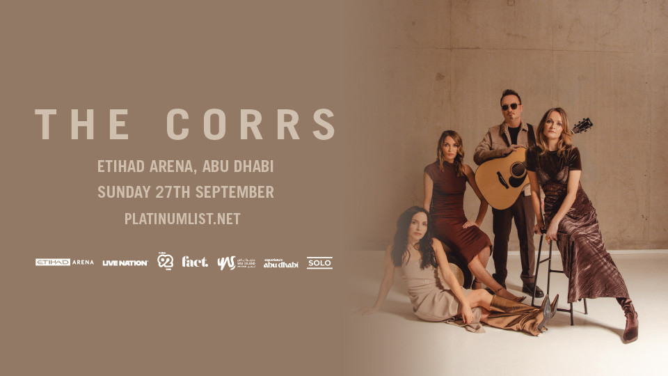 The Corrs at Etihad Arena in Abu Dhabi - Concerts The Corrs at Etihad Arena in Abu Dhabi - Concerts OmanMegaDeals.com