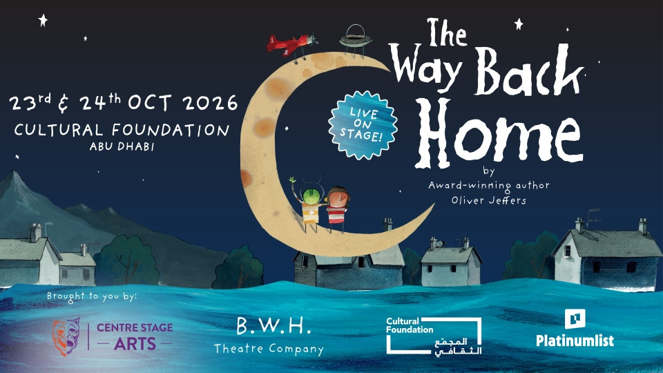 The Way Back Home - Live on Stage! in Abu Dhabi - Shows and Theatrical Plays The Way Back Home - Live on Stage! in Abu Dhabi - Shows and Theatrical Plays OmanMegaDeals.com