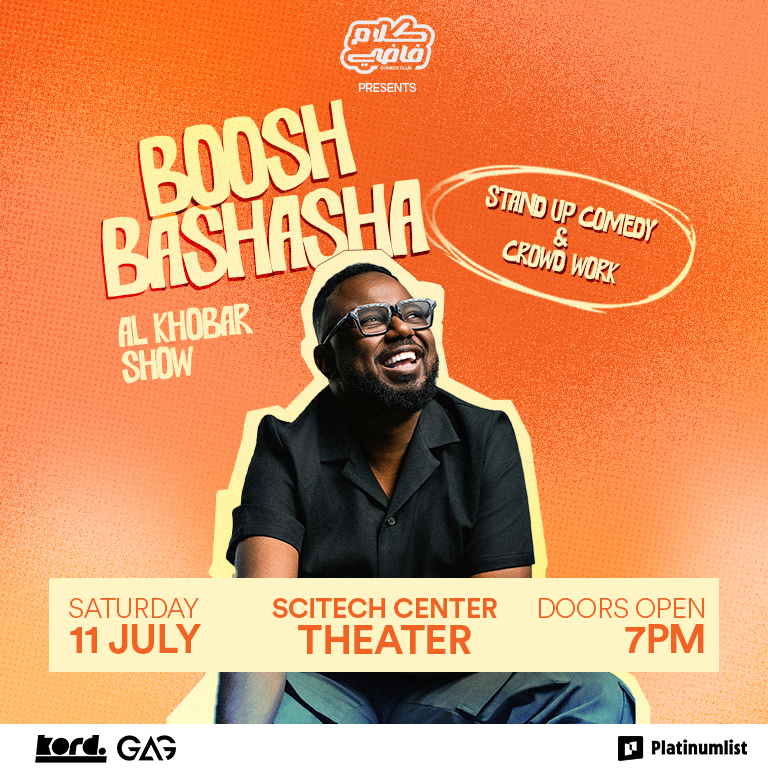 Boosh Bashasha – Stand Up Comedy Show in Al Khobar – Comedy Events